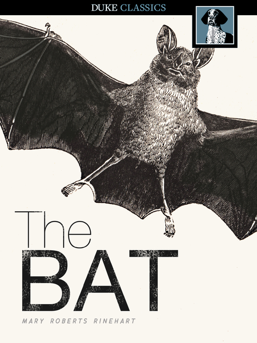 Title details for The Bat by Mary Roberts Rinehart - Available